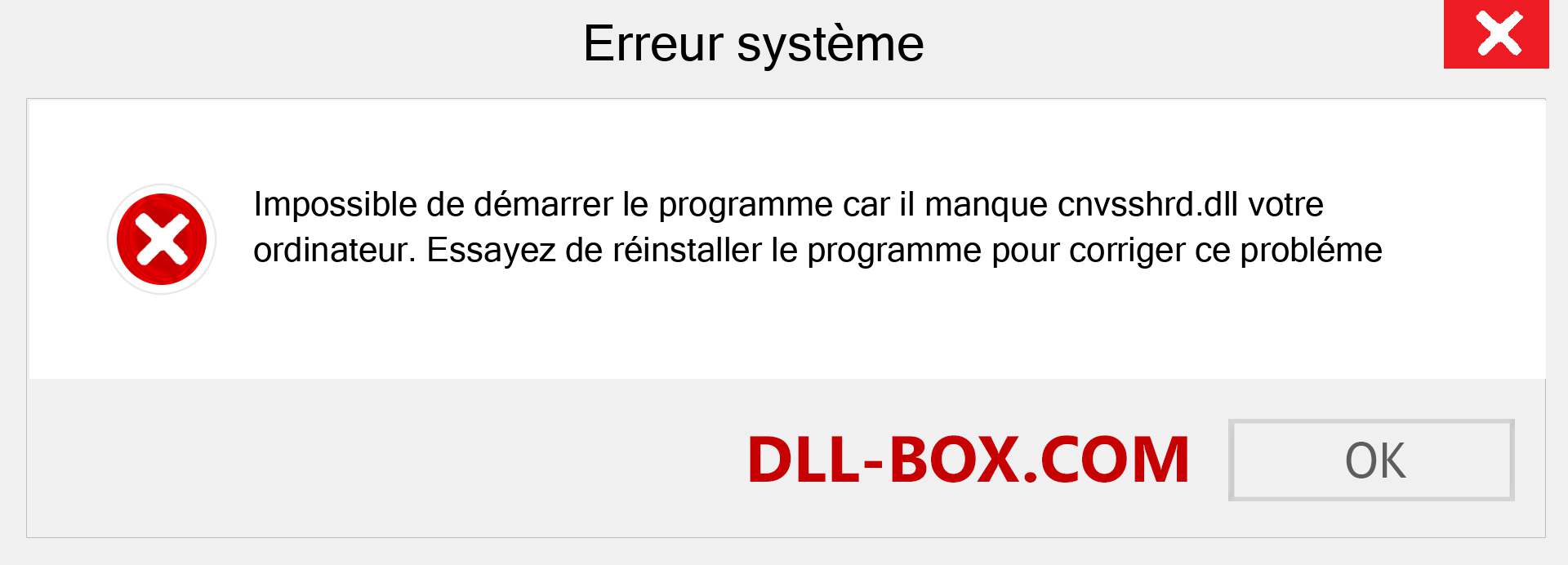 Le fichier cnvsshrd.dll est manquant ?. Télécharger pour Windows 7, 8, 10 - Correction de l'erreur manquante cnvsshrd dll sur Windows, photos, images